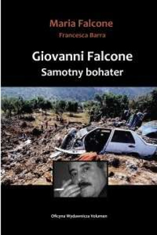 Книга Giovanni Falcone Samotny bohater Falcone Maria