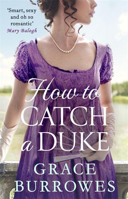 Kniha How To Catch A Duke Grace Burrowes