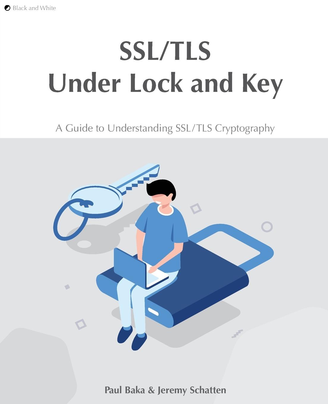 Book SSL/TLS Under Lock and Key HOLLIE ACRES