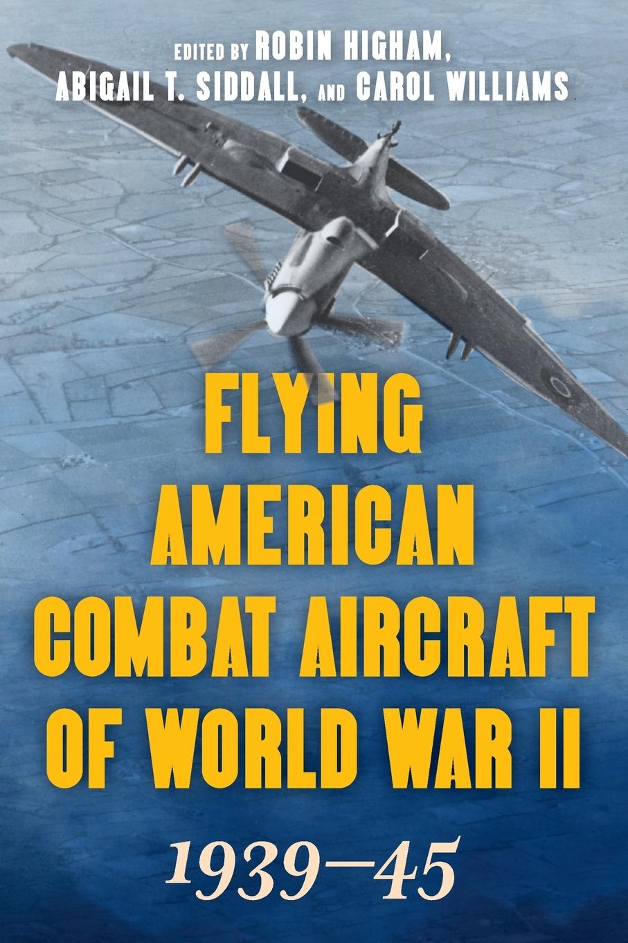 Book Flying American Combat Aircraft of World War II 