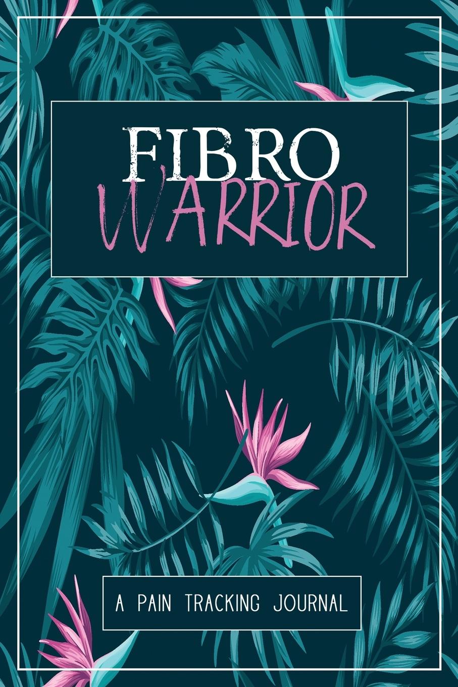 Kniha Fibro Warrior Wellness Warrior Press