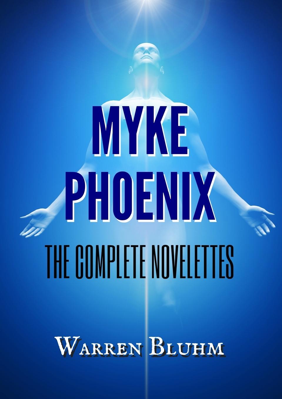 Knjiga Myke Phoenix Warren Bluhm