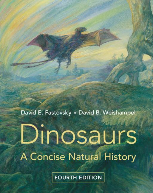 Book Dinosaurs David E. (University of Rhode Island) Fastovsky