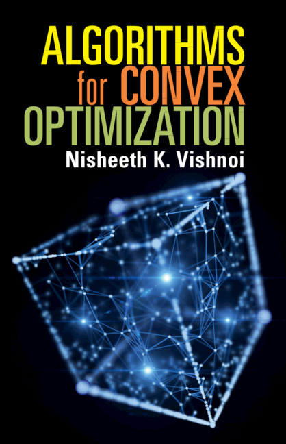 Kniha Algorithms for Convex Optimization Vishnoi