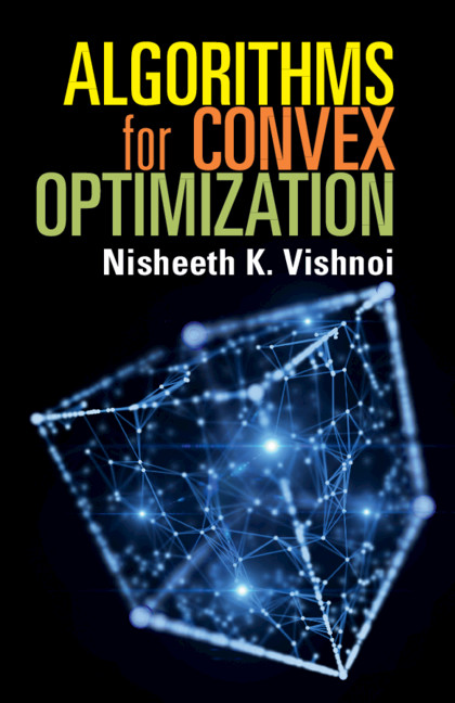 Kniha Algorithms for Convex Optimization Vishnoi