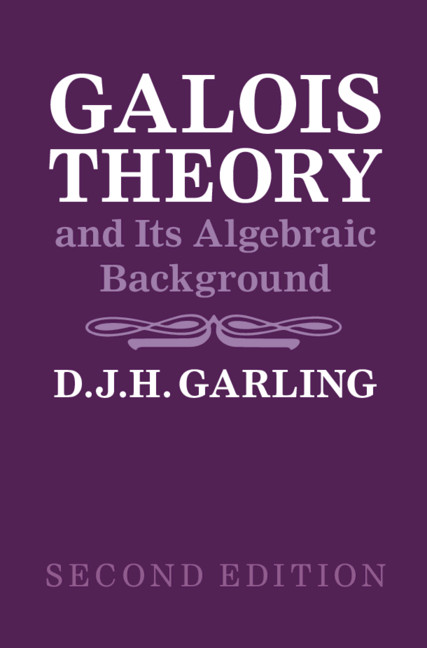 Libro Galois Theory and Its Algebraic Background D. J. H. (University of Cambridge) Garling