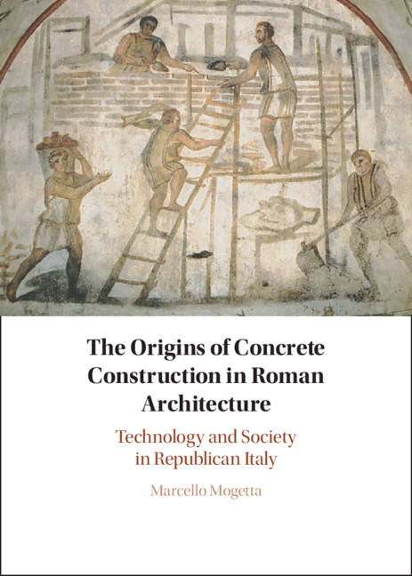 Könyv Origins of Concrete Construction in Roman Architecture Mogetta