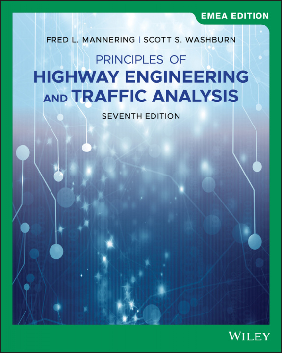 Knjiga Principles of Highway Engineering and Traffic Analysis Fred L. Mannering