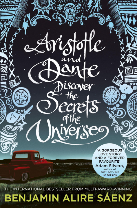 Könyv Aristotle and Dante Discover the Secrets of the Universe Benjamin Alire Sáenz