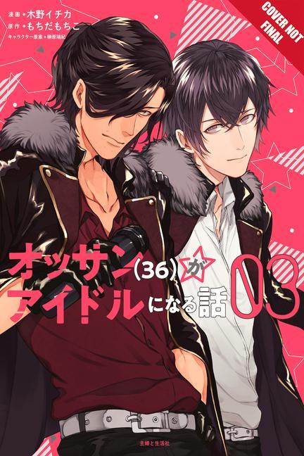 Knjiga Ossan Idol! Volume 3 Mochida