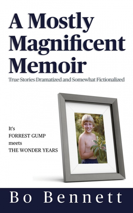 Книга Mostly Magnificent Memoir Bo Bennett