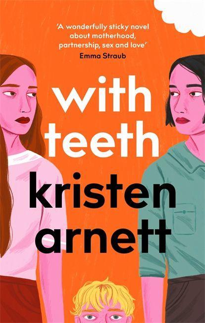 Buch With Teeth KRISTEN ARNETT