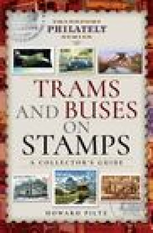 Könyv Trams and Buses on Stamps HOWARD PILTZ