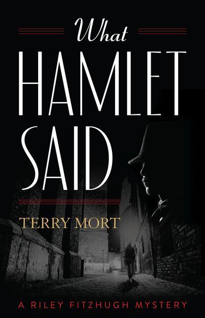 Livro What Hamlet Said Terry Mort