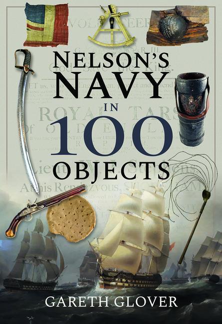 Könyv Nelson's Navy in 100 Objects GARETH GLOVER