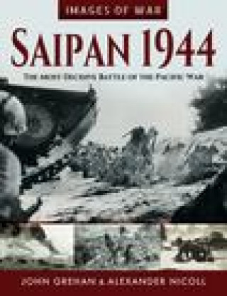 Kniha Saipan 1944 JOHN GREHAN
