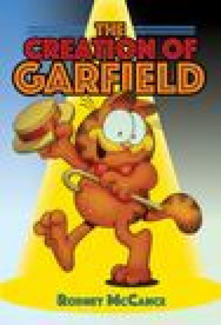 Könyv Creation of Garfield RODNEY MCCANCE