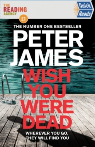 Könyv Wish You Were Dead: Quick Reads 2021 Peter James