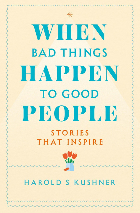 Βιβλίο When Bad Things Happen to Good People Harold Kushner