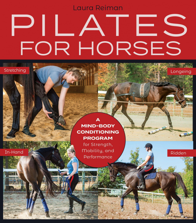 Книга Pilates for Horses Laura Reiman