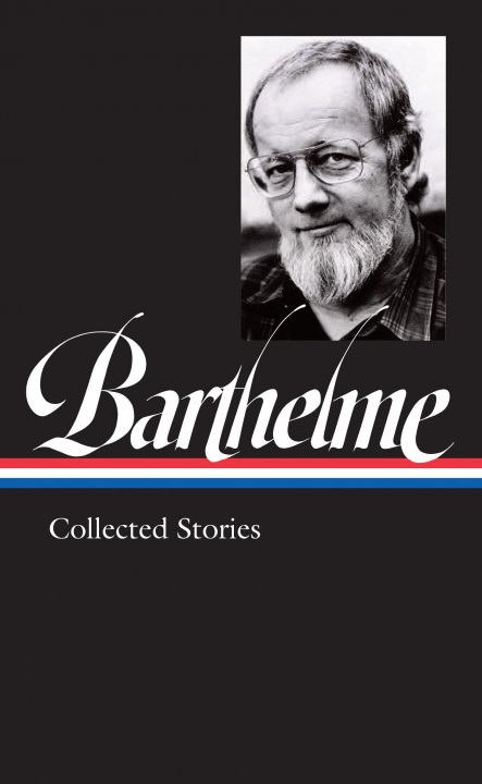 Libro Donald Barthelme: Collected Stories Donald Barthelme