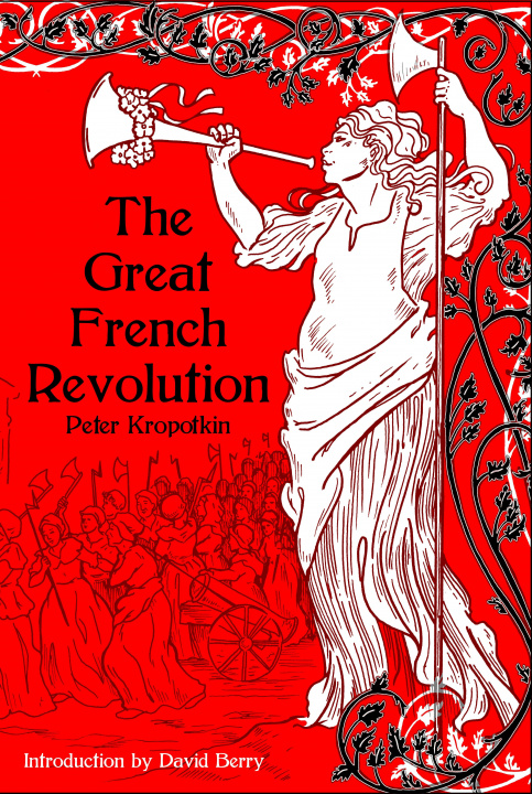 Carte Great French Revolution 1789-1793 Peter Kropotkin