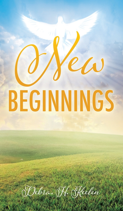 Knjiga New Beginnings DEBRA. H. KEELEN