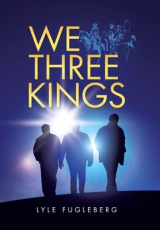 Book We Three Kings LYLE FUGLEBERG