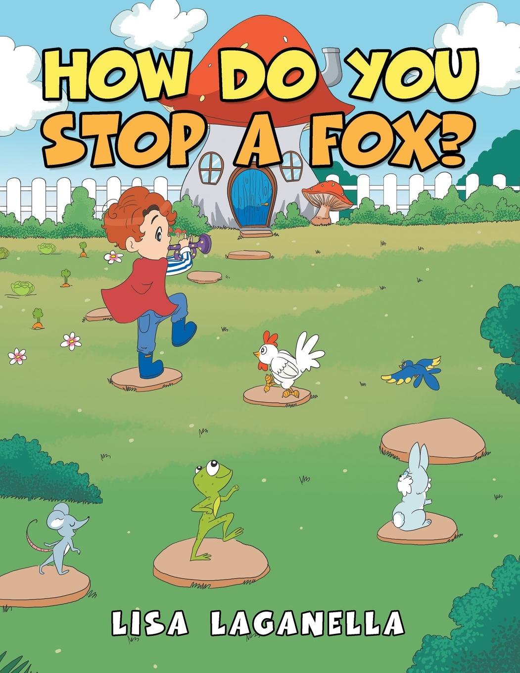 Knjiga How Do You Stop a Fox? LISA LAGANELLA