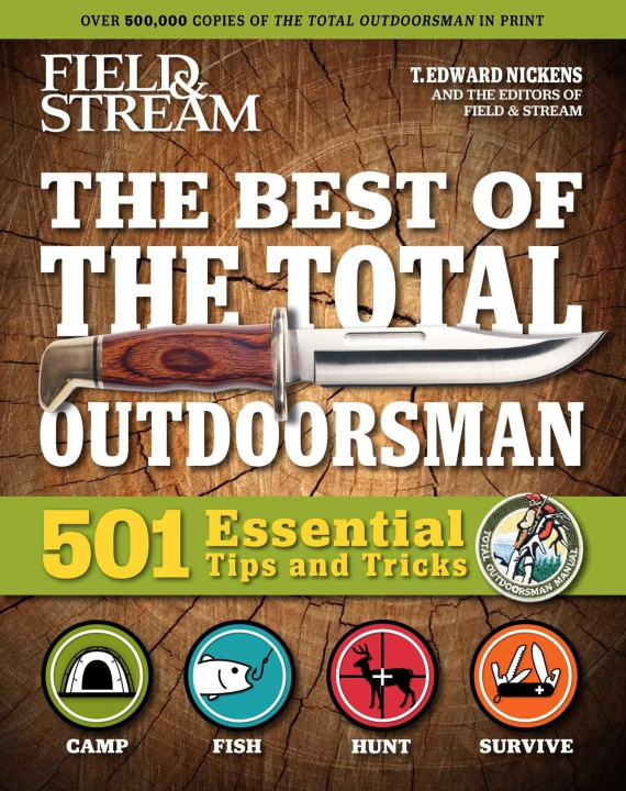 Carte Field and Stream: Best of Total Outdoorsman T. Edward Nickens