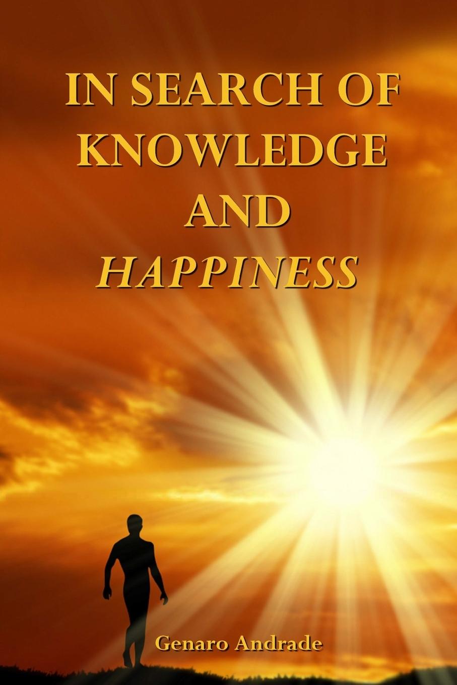 Knjiga In Search of Knowledge and Happiness Genaro Andrade