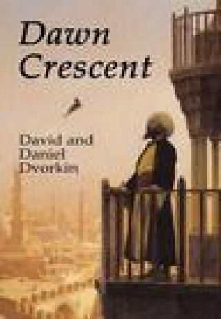 Knjiga Dawn Crescent Daniel Dvorkin
