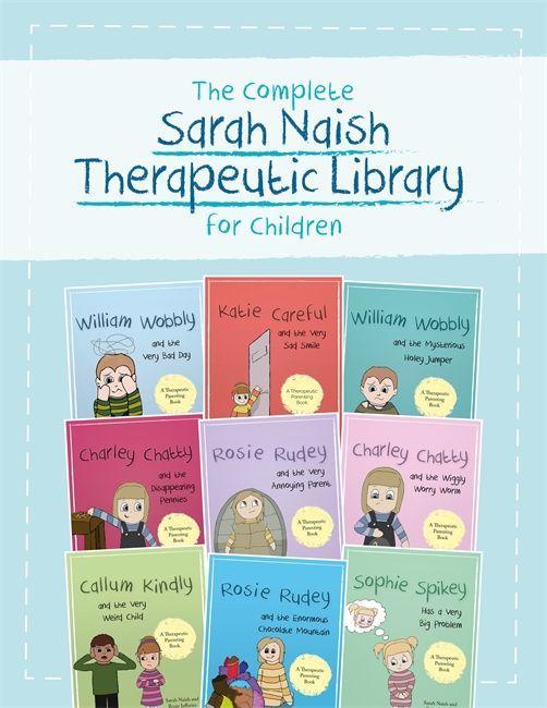 Kniha Complete Sarah Naish Therapeutic Parenting Library for Children 