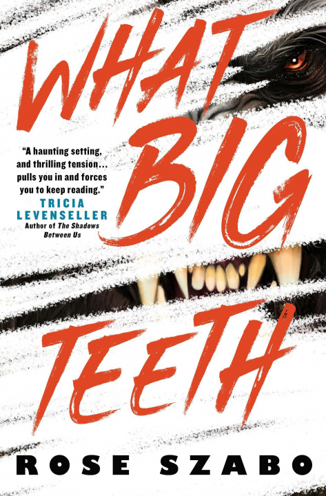 Könyv What Big Teeth Rose Szabo