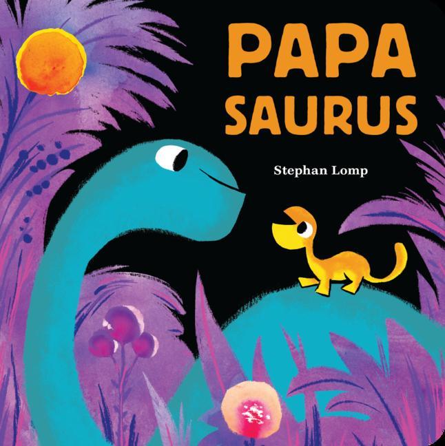 Kniha Papasaurus Stephan Lomp