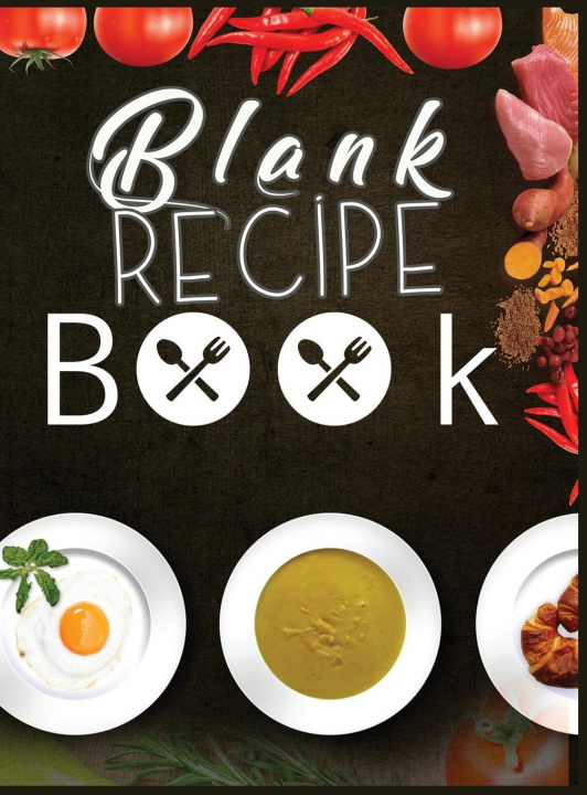 Kniha Blank Recipe Book To Write In Blank Cooking Book Recipe Journal 100 Recipe Journal and Organizer (blank recipe book journal blank 
