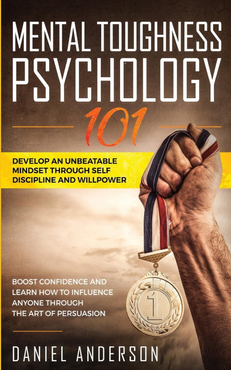 Kniha Mental Toughness, Psychology 101 Daniel Anderson