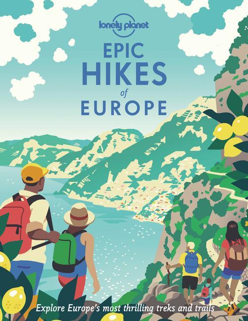 Carte Lonely Planet Epic Hikes of Europe Lonely Planet