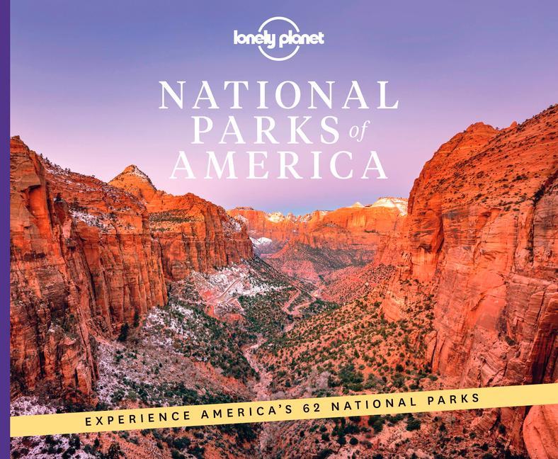 Knjiga Lonely Planet National Parks of America Lonely Planet