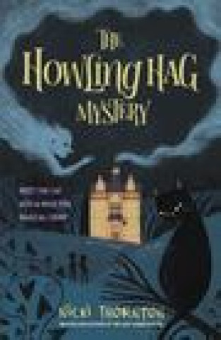 Knjiga Howling Hag Mystery THORNTON  NICKI