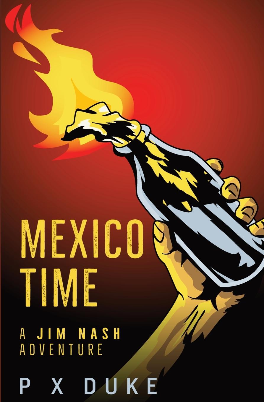 Knjiga Mexico Time P. X. Duke