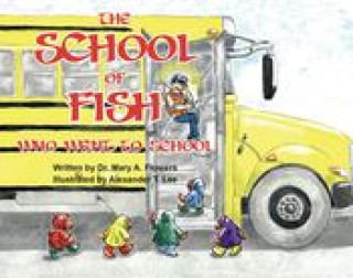 Kniha School Of Fish Who Went To School FLOWERS
