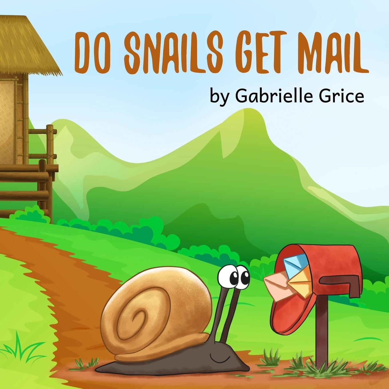 Book Do Snails Get Mail? 