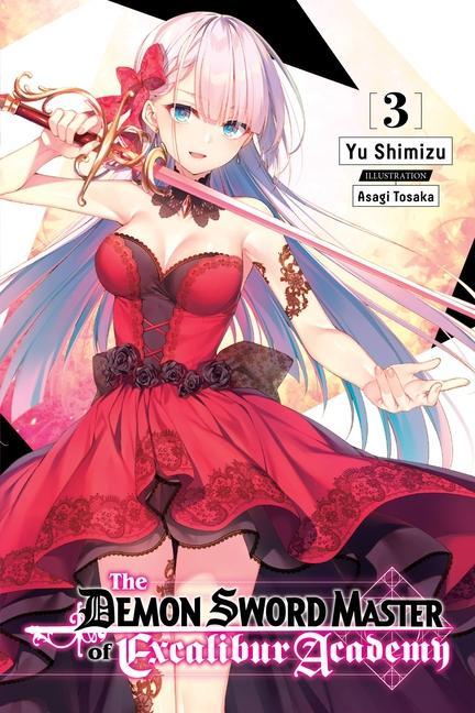 Book Demon Sword Master of Excalibur Academy, Vol. 3 (light novel) YU SHIMIZU