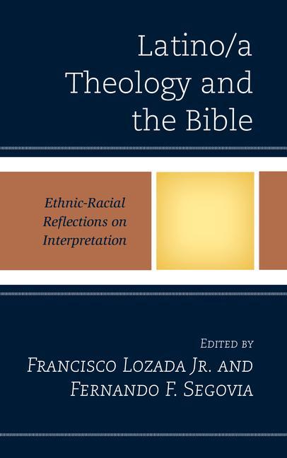 Knjiga Latino/a Theology and the Bible Lozada  Francisco  Jr.