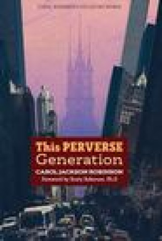Knjiga This Perverse Generation ROBINSON