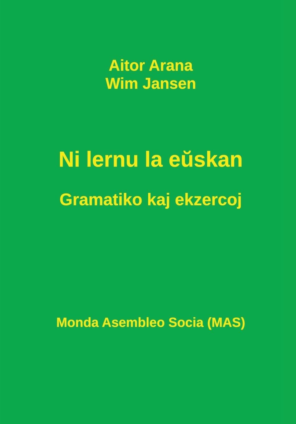 Kniha Ni lernu la e&#365;skan. Gramatiko kaj ekzercoj Wim Jansen