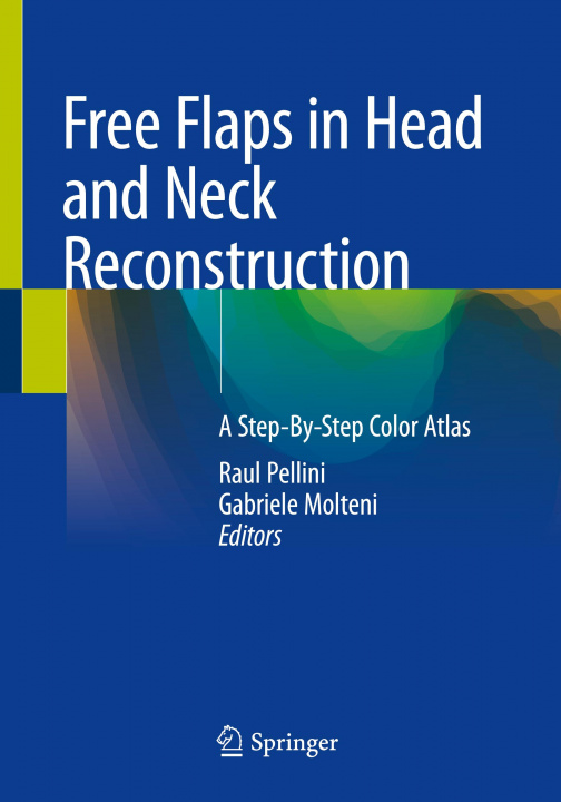 Libro Free Flaps in Head and Neck Reconstruction Raul Pellini