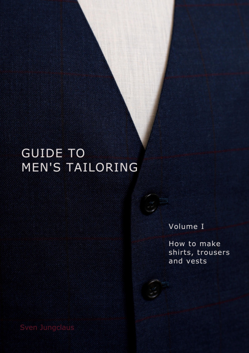 Книга Guide to men's tailoring, Volume I 