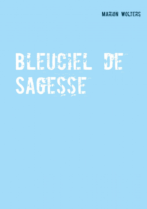 Kniha Bleuciel de Sagesse 